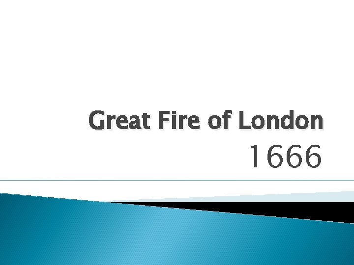 Great Fire of London 1666 