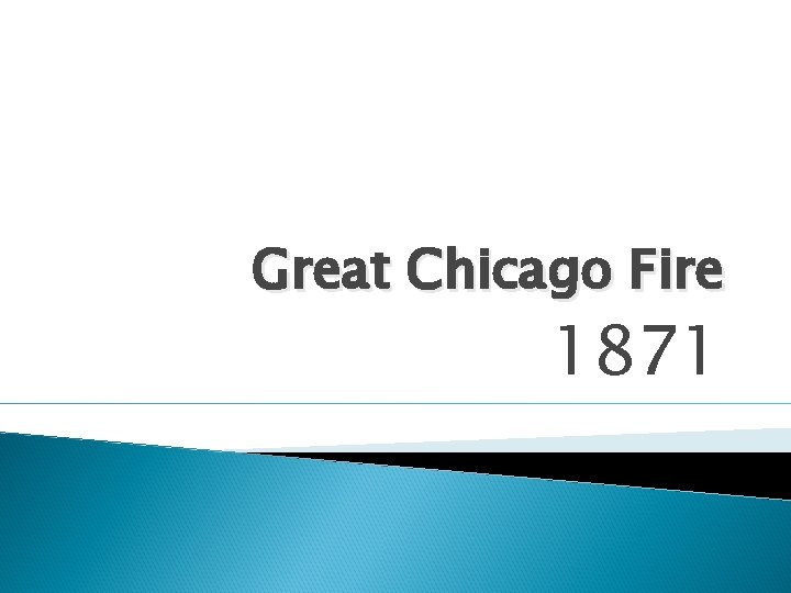 Great Chicago Fire 1871 