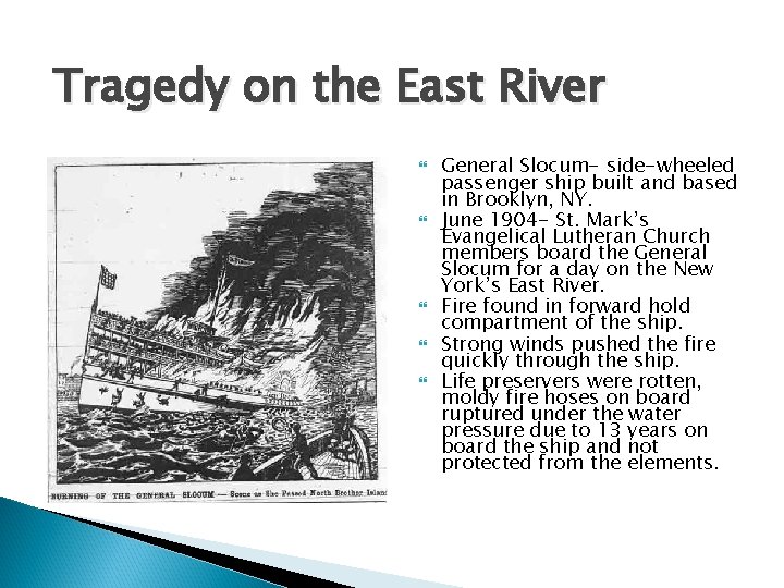 Tragedy on the East River General Slocum- side-wheeled passenger ship built and based in