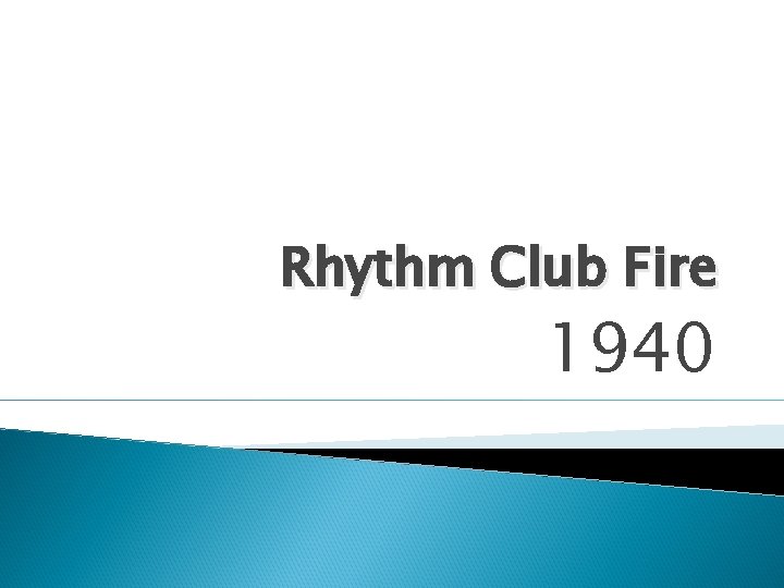 Rhythm Club Fire 1940 