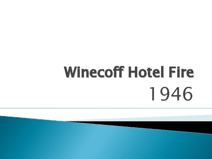 Winecoff Hotel Fire 1946 