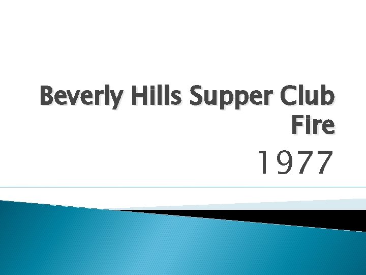Beverly Hills Supper Club Fire 1977 