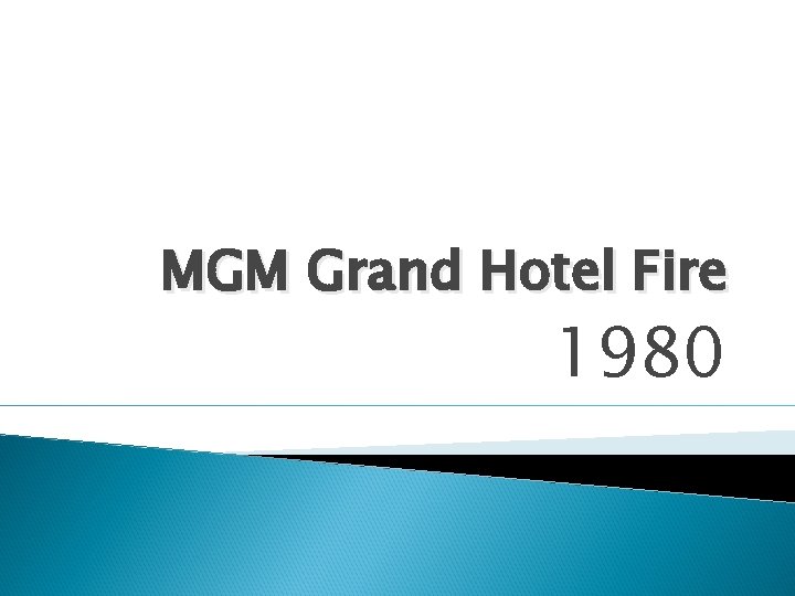 MGM Grand Hotel Fire 1980 