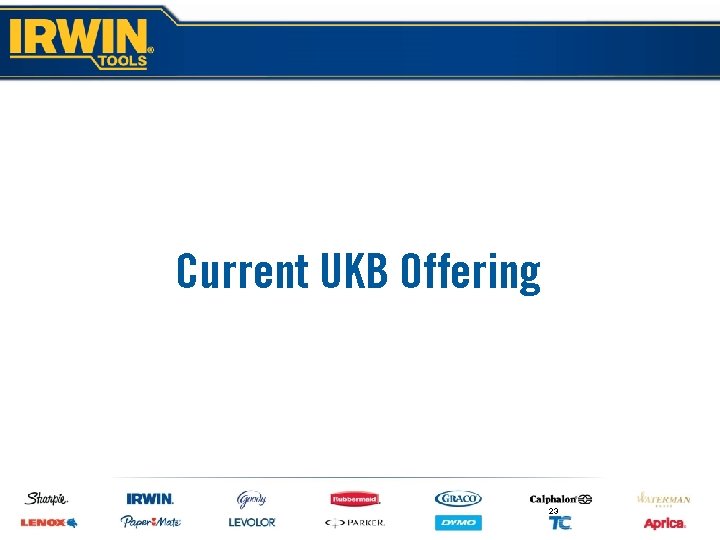 Current UKB Offering 23 