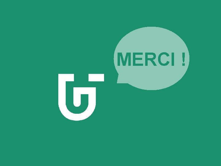 MERCI ! 