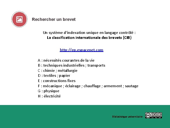 Recher un brevet Un système d’indexation unique en langage contrôlé : La classification internationale