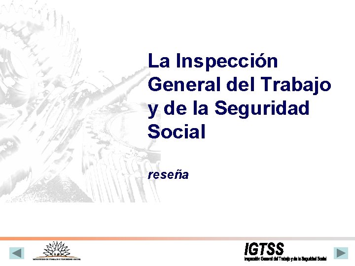 La Inspección General del Trabajo y de la Seguridad Social reseña 