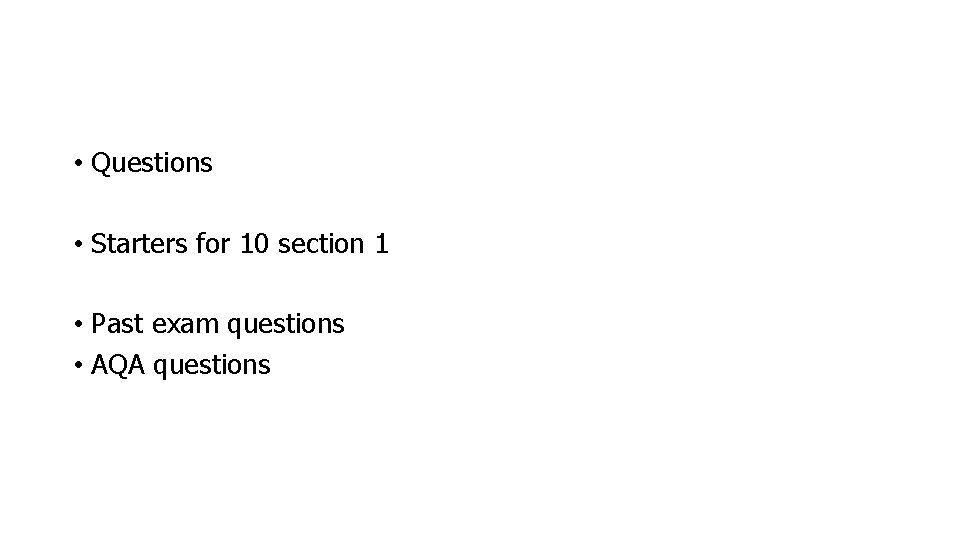  • Questions • Starters for 10 section 1 • Past exam questions •