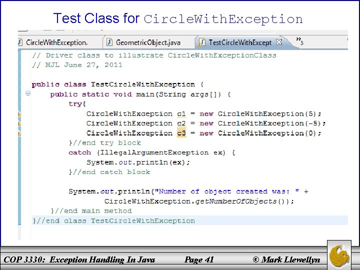 Test Class for Circle. With. Exception COP 3330: Exception Handling In Java Page 41