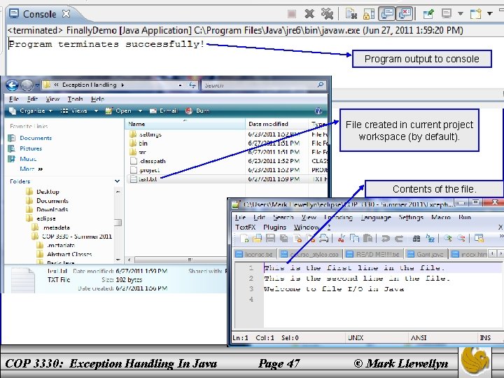 The finally Clause Program output to console File created in current project workspace (by