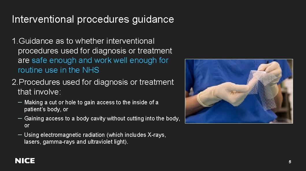 Interventional procedures guidance 1. Guidance as to whether interventional procedures used for diagnosis or