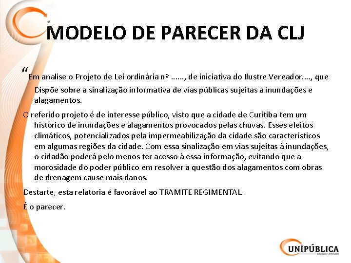 MODELO DE PARECER DA CLJ “Em analise o Projeto de Lei ordinária nº. .