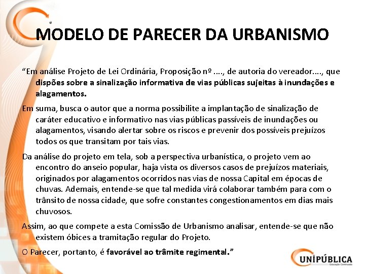 MODELO DE PARECER DA URBANISMO “Em análise Projeto de Lei Ordinária, Proposição nº. .