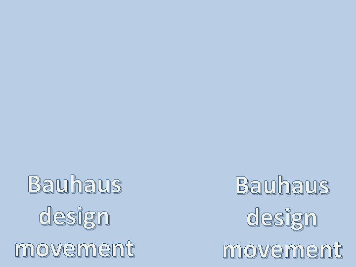 Bauhaus design movement 