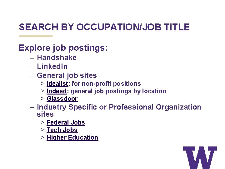 SEARCH BY OCCUPATION/JOB TITLE Explore job postings: – Handshake – Linked. In – General