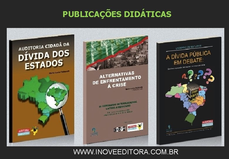 PUBLICAÇÕES DIDÁTICAS WWW. INOVEEDITORA. COM. BR 