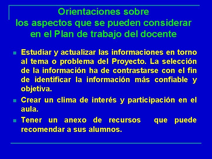 Orientaciones sobre los aspectos que se pueden considerar en el Plan de trabajo del