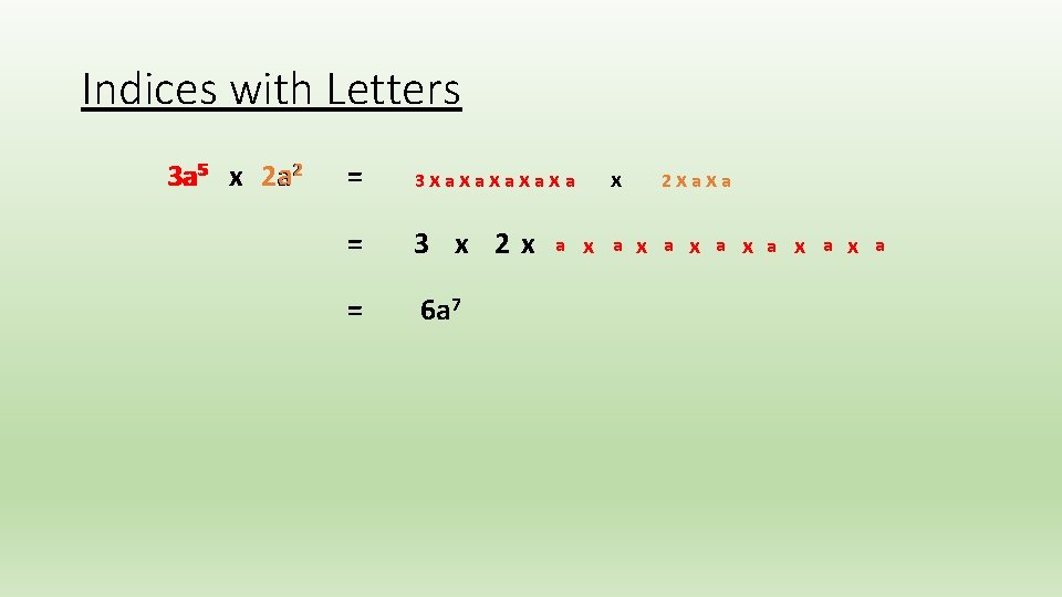 Indices with Letters a 55 x 2 a 2 33 a = 3 xaxaxa