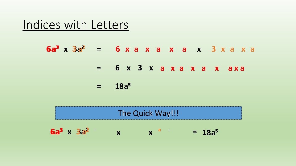 Indices with Letters 66 aa 33 x 33 aa 22 = 6 x a