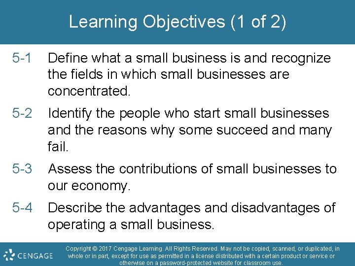 Learning Objectives (1 of 2) 5 -1 Define what a small business is and