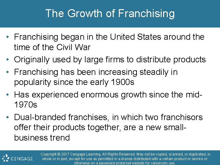 The Growth of Franchising • Franchising began in the United States around the time