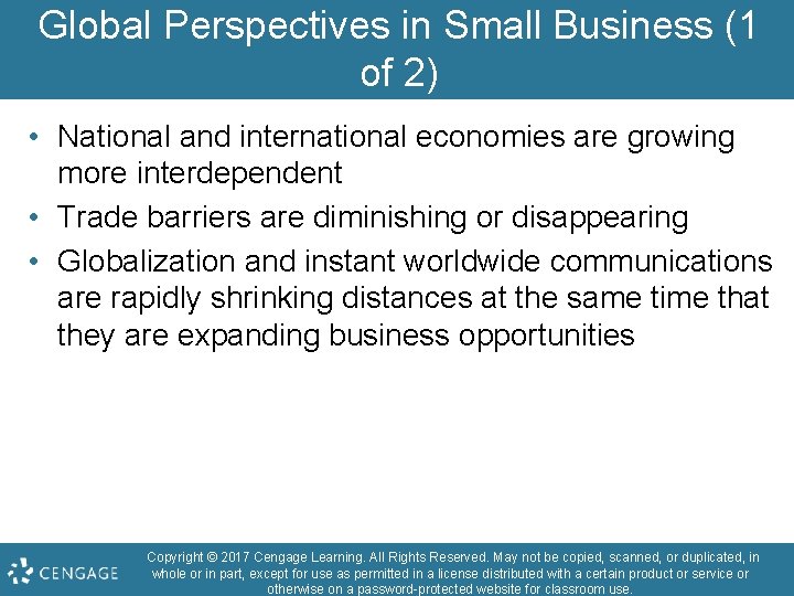 Global Perspectives in Small Business (1 of 2) • National and international economies are