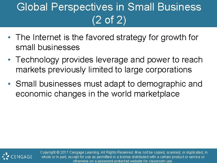 Global Perspectives in Small Business (2 of 2) • The Internet is the favored