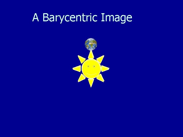 A Barycentric Image 