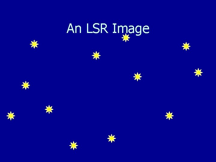 An LSR Image 
