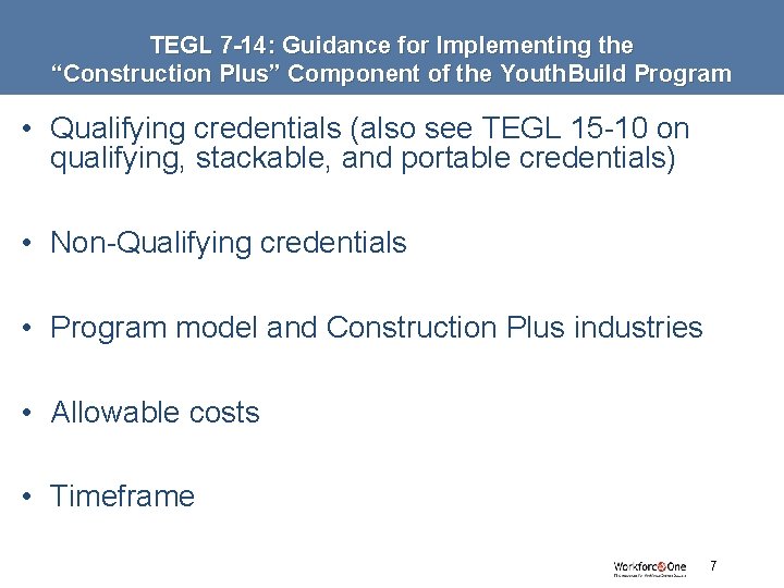 TEGL 7 -14: Guidance for Implementing the “Construction Plus” Component of the Youth. Build