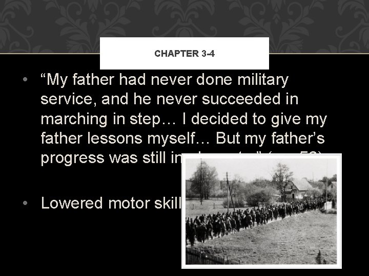 CHAPTER 3 -4 • “My father had never done military service, and he never CHAPTER 3 -4 • “My father had never done military service, and he never
