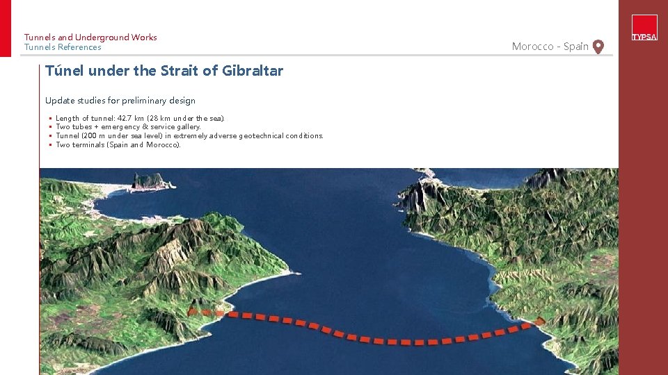 Tunnels and Underground Works Tunnels References Túnel under the Strait of Gibraltar Update studies