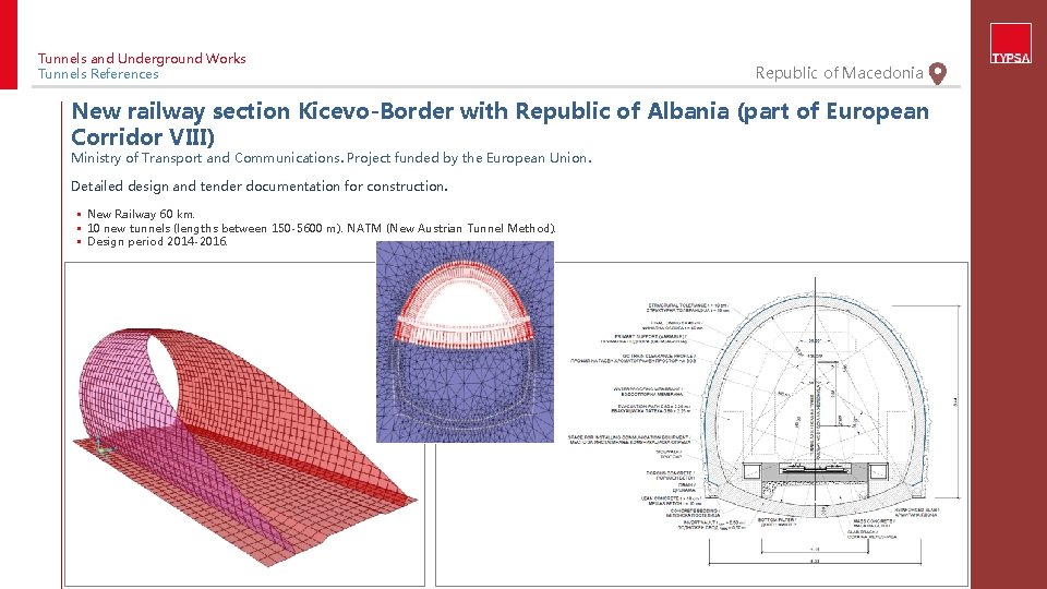 Tunnels and Underground Works Tunnels References Republic of Macedonia New railway section Kicevo-Border with