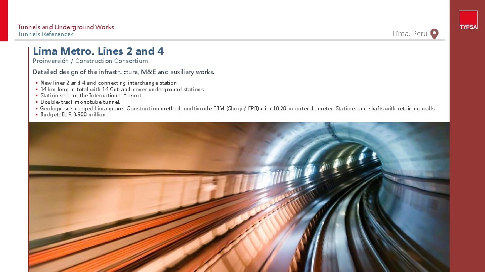 Tunnels and Underground Works Tunnels References Lima, Peru Lima Metro. Lines 2 and 4