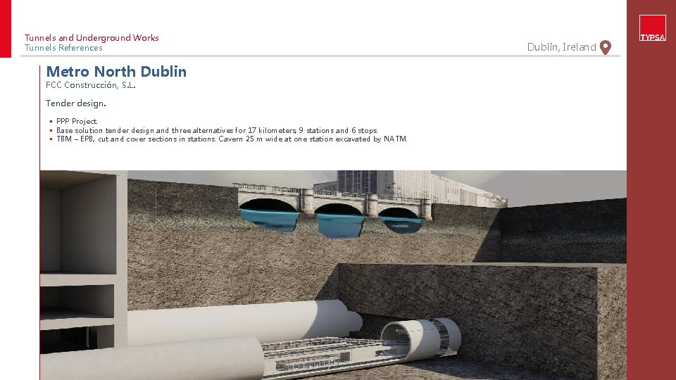 Tunnels and Underground Works Tunnels References Metro North Dublin FCC Construcción, S. L. Tender