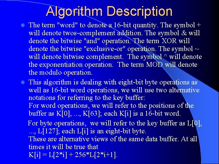 Algorithm Description The term "word" to denote a 16 -bit quantity. The symbol +