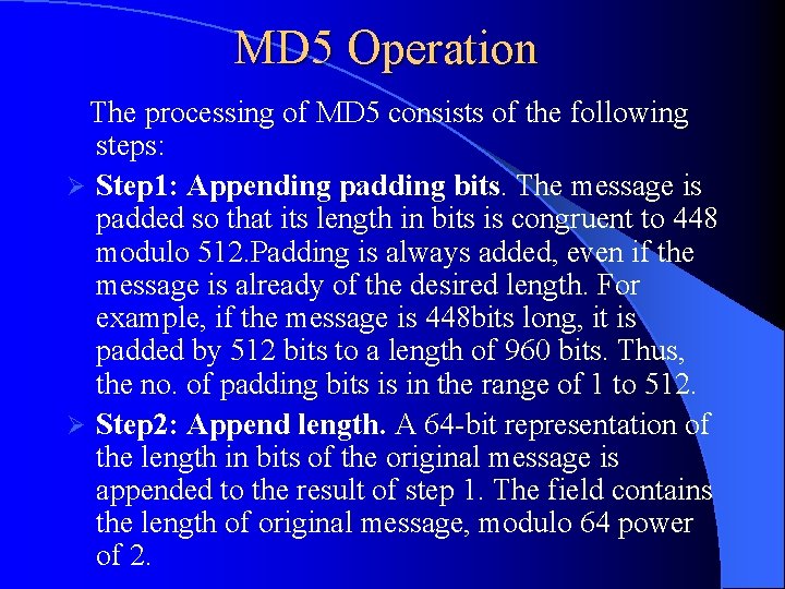 MD 5 Operation The processing of MD 5 consists of the following steps: Ø