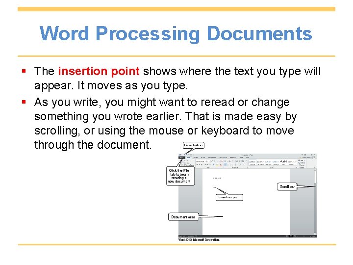 Word Processing Documents § The insertion point shows where the text you type will