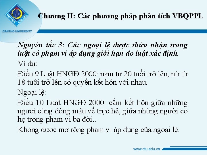 Chương II: Các phương pháp phân tích VBQPPL Nguyên tắc 3: Các ngoại lệ