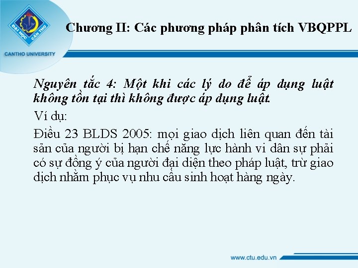 Chương II: Các phương pháp phân tích VBQPPL Nguyên tắc 4: Một khi các