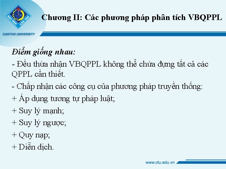 Chương II: Các phương pháp phân tích VBQPPL Điểm giống nhau: - Đều thừa