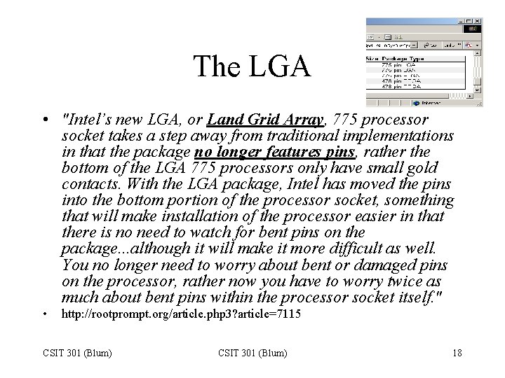 The LGA • "Intel’s new LGA, or Land Grid Array, 775 processor socket takes