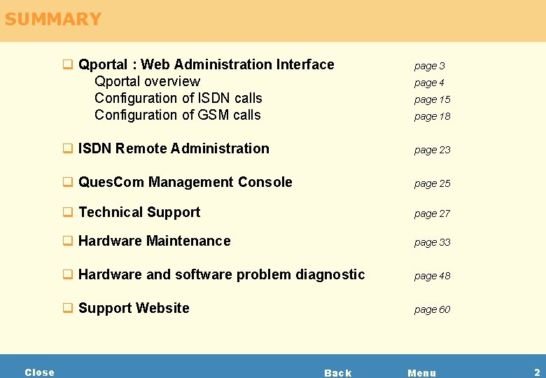 SUMMARY Close q Qportal : Web Administration Interface Qportal overview Configuration of ISDN calls