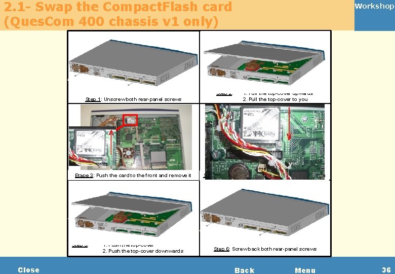 2. 1 - Swap the Compact. Flash card (Ques. Com 400 chassis v 1