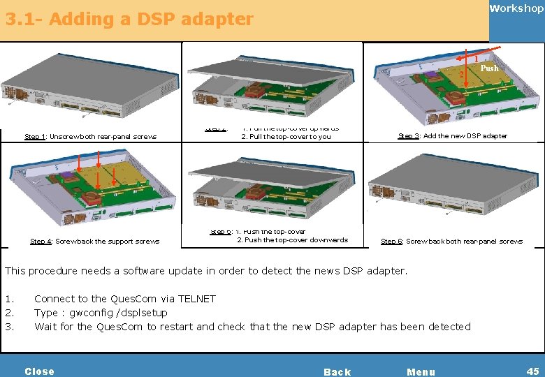 Workshop 3. 1 - Adding a DSP adapter 2 1 Step 2: 1. Pull