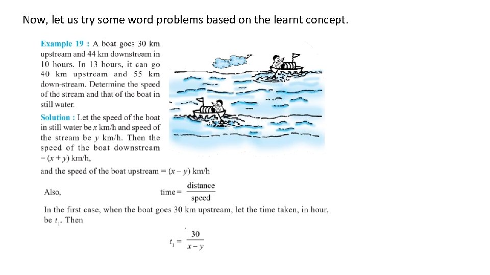 Now, let us try some word problems based on the learnt concept. 