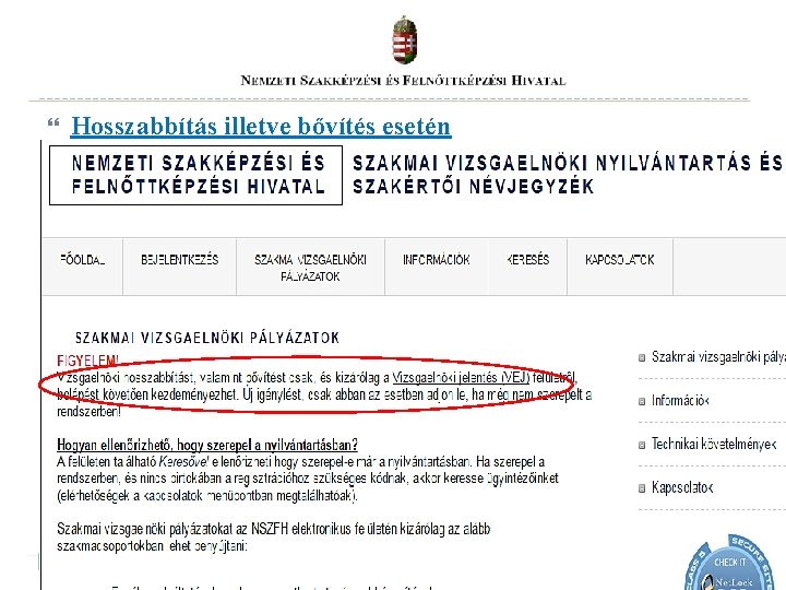 Hosszabbítás illetve bővítés esetén 11 Hosszabbítás illetve bővítés esetén 11