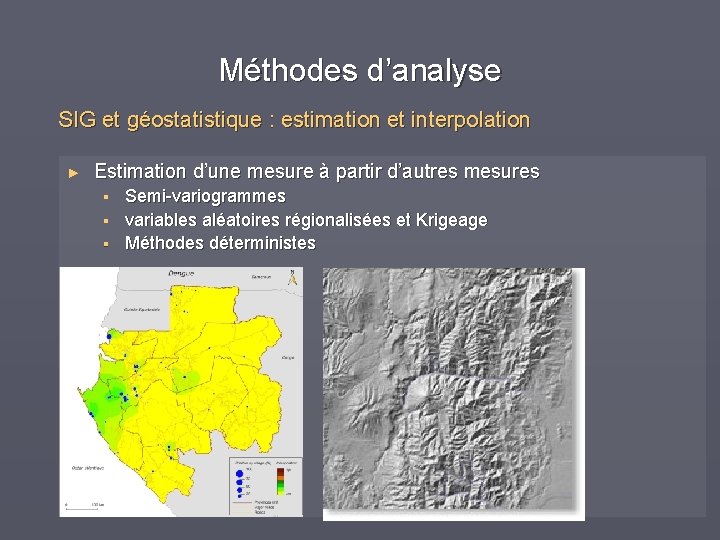 Méthodes d’analyse SIG et géostatistique : estimation et interpolation ► Estimation d’une mesure à