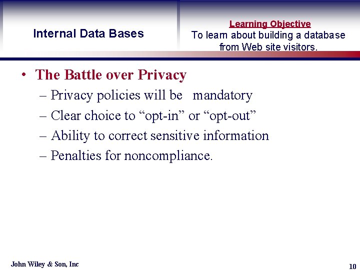 Internal Data Bases Learning Objective To learn about building a database from Web site