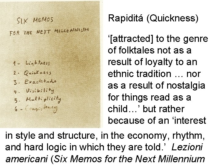 Rapiditá (Quickness) ‘[attracted] to the genre of folktales not as a result of loyalty